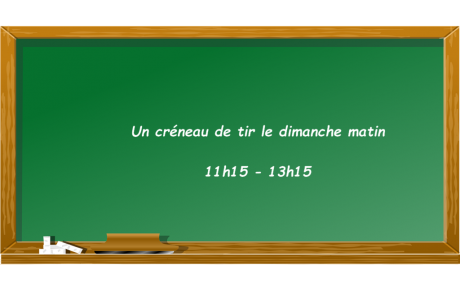 Créneau de tir le dimanche